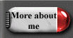 More about me
